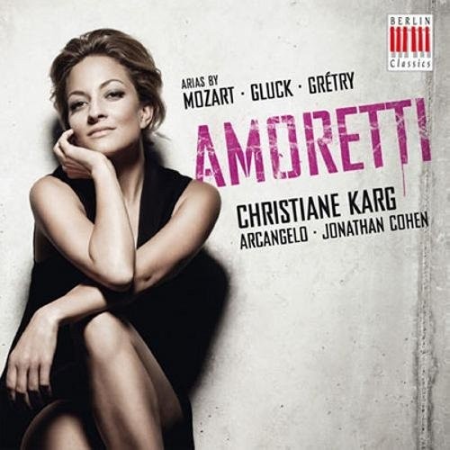 Amoretti: Arias by Mozart, Gluck and Gretry