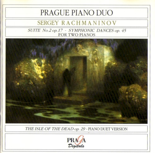 Suite no. 2 op. 17 / Symphonic Dances op. 45 / The Isle of the Dead op. 29 (Piano Duet Version)