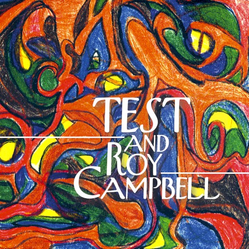 TEST and Roy Campbell