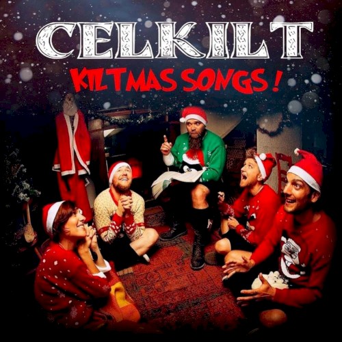 Kiltmas Songs