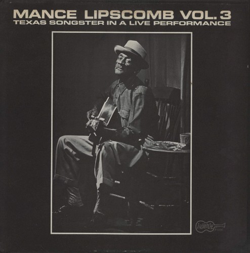 Mance Lipscomb, Volume 3: Texas Songster in a Live Performance