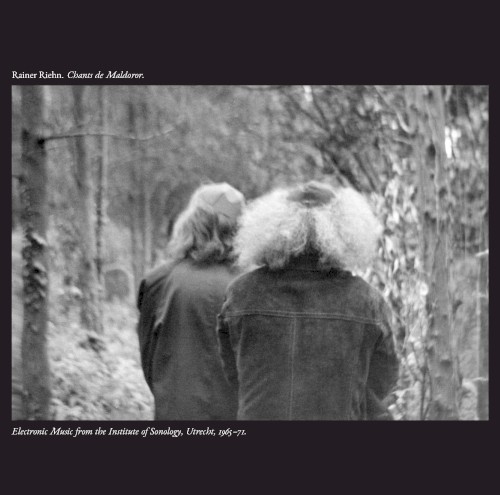 Chants de Maldoror: Electronic Music From the Institute of Sonology, Utrecht, 1965–71