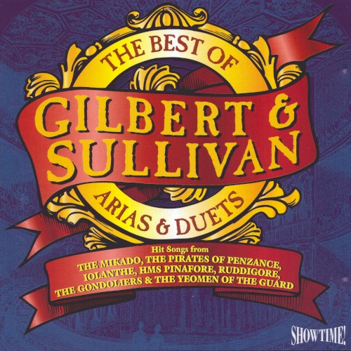 The Best of Gilbert & Sullivan Arias and Duets