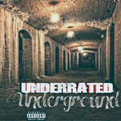 Underrated, Underground