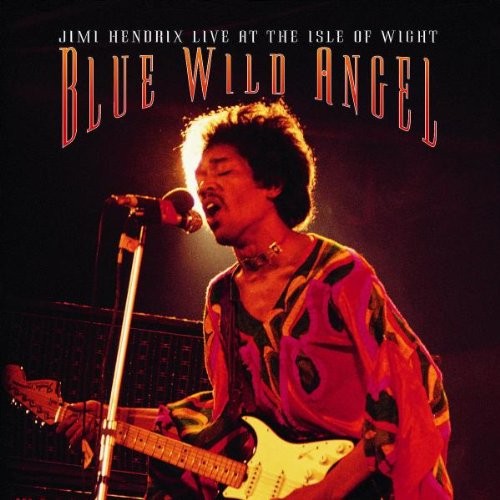 Blue Wild Angel: Live at the Isle of Wight