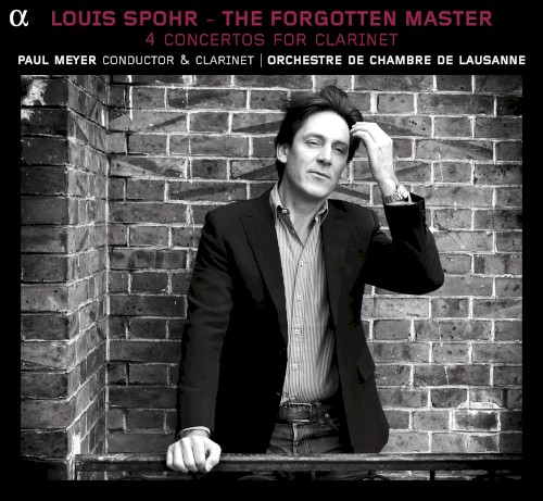 The Forgotten Master: 4 Concertos for Clarinet