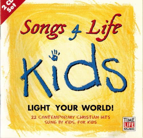 Songs 4 Life Kids: Light Your World!