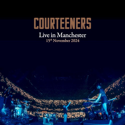 Courteeners &ndash; Live in Manchester
