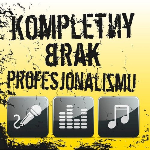 Kompletny brak profesjonalizmu