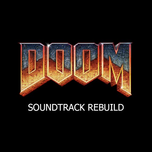 Doom Soundtrack Rebuild