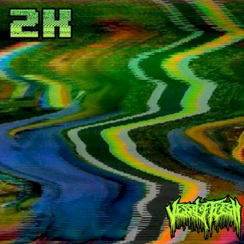 2K x Vessel of Flesh
