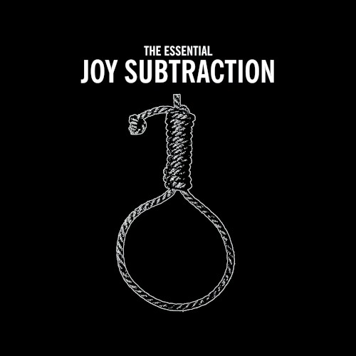 The Essential Joy Subtraction