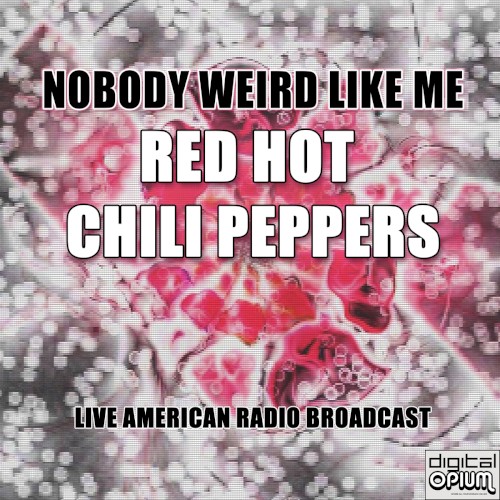Nobody Weird Like Me (live)