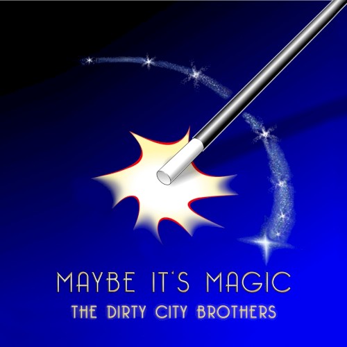 Maybe It's Magic