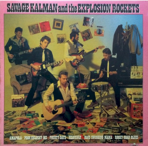 Savage Kalman And The Explosion Rockets