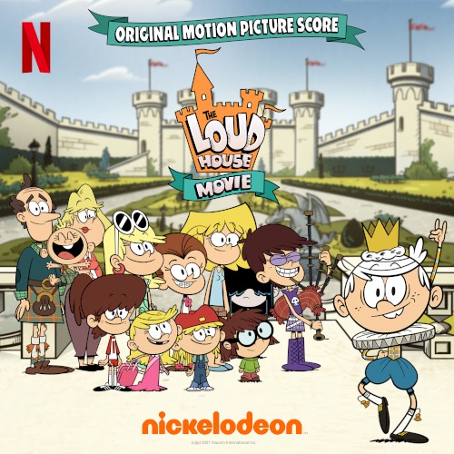 The Loud House Movie (Original Motion Picture Score)