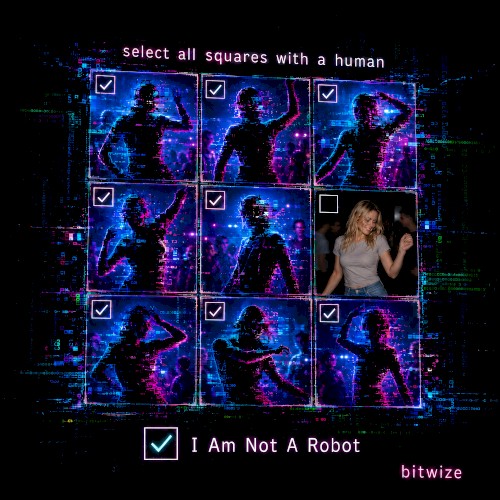 I Am Not A Robot
