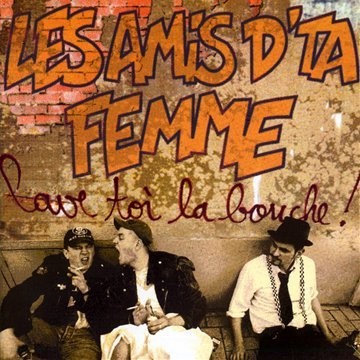 Lave-toi la bouche !