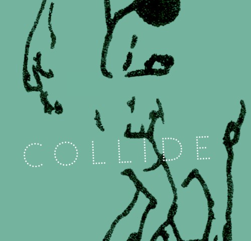 COLLIDE