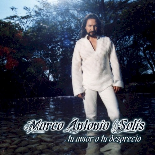 Tu amor o tu desprecio