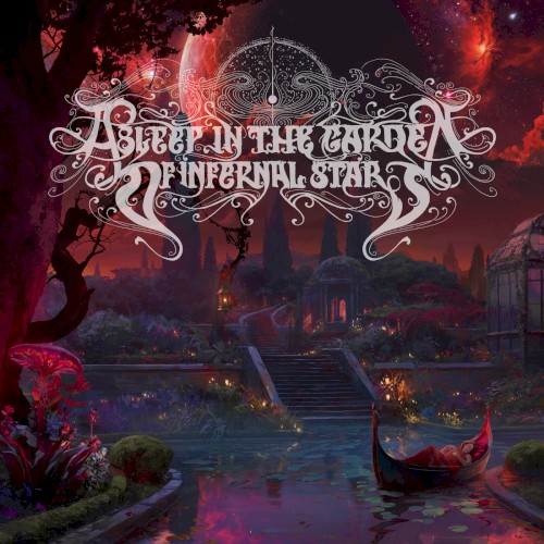 Asleep in the Garden of Infernal Stars