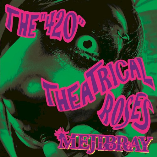 THE"420"THEATRICAL ROSES