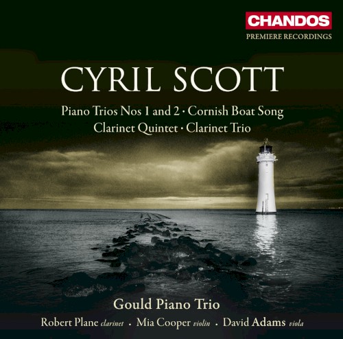 Piano Trios nos. 1 and 2 / Cornish Boat Song / Clarinet Quintet / Clarinet Trio