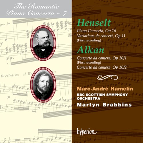 The Romantic Piano Concerto, Volume 7: Henselt: Piano Concerto, op. 16 / Variations de concert, op. 11 / Alkan: Concerto da camera, op. 10/1 / Concerto da camera, op. 10/2