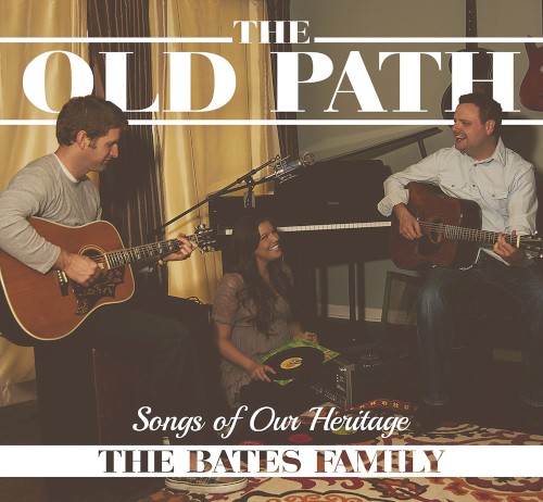 The Old Path: Songs of Our Heritage