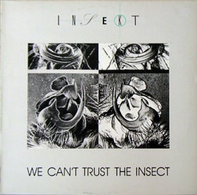 We Can't Trust the Insect
