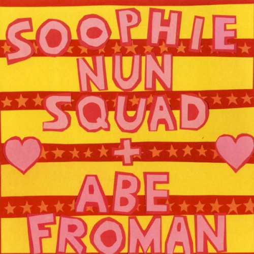 Soophie Nun Squad + Abe Froman
