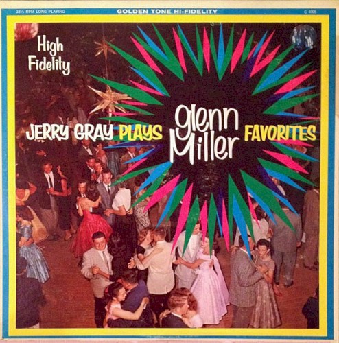 Jerry Gray Plays Glenn Miller Favorites