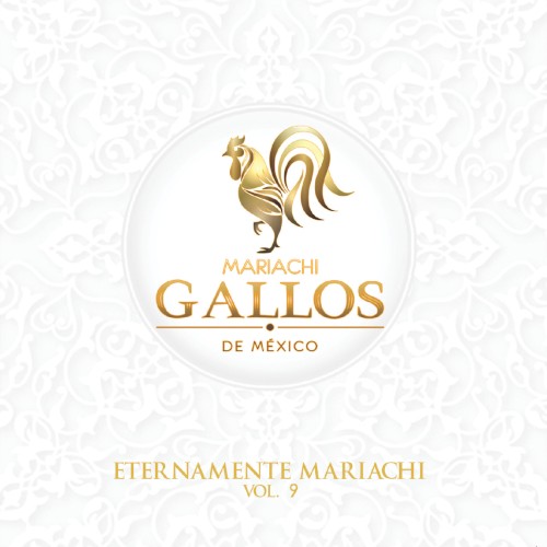 Eternamente Mariachi, Vol. 9