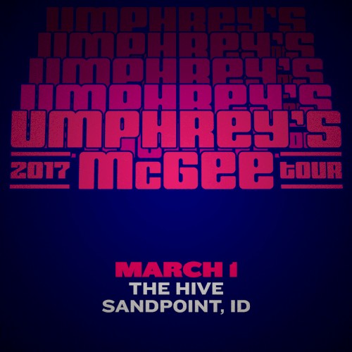 2017-03-01: The Hive, Sandpoint, ID, USA