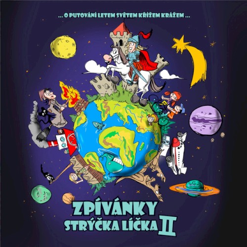 Zpívánky strýčka Líčka II … O putování letem světem křížem krážem …