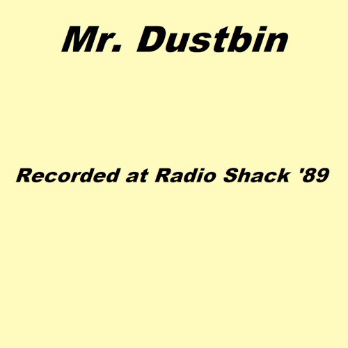 Recorded at Radio Shack ’89