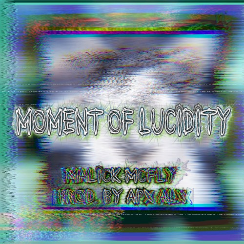Moment of Lucidity