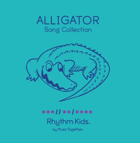Rhythm Kids ALLIGATOR Song Collection