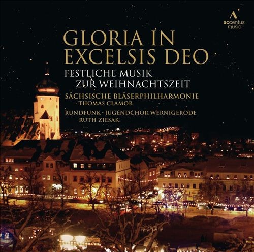 Gloria In Excelsis Deo: Festliche Musik Zur Weihnachtszeit
