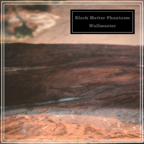 Black Matter Phantasm / Wallmaster
