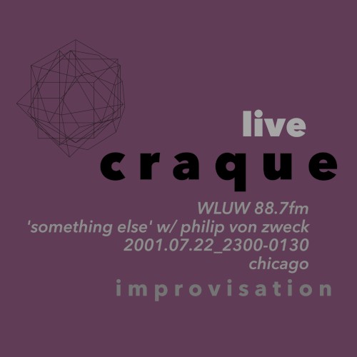 Live Craque: WLUW Something Else