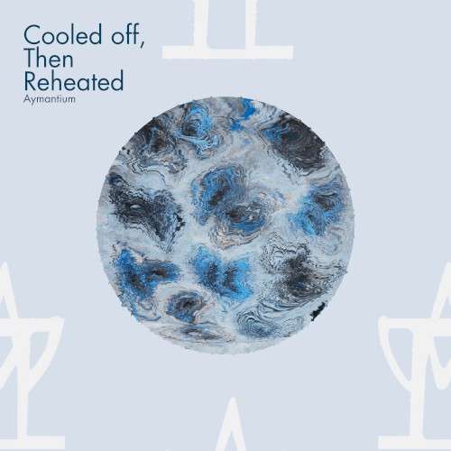 Cooled off, Then Reheated