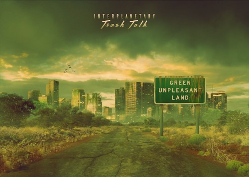 Green Unpleasant Land