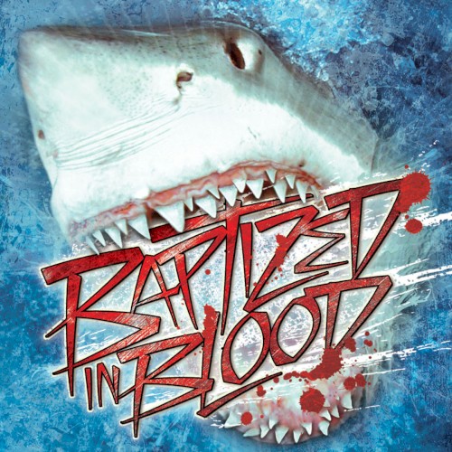Baptized in Blood