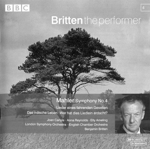 Symphony no. 4 / Lieder eines fahrenden Gesellen / Das irdische Leben / Wer hat dies Liedlein erdacht?