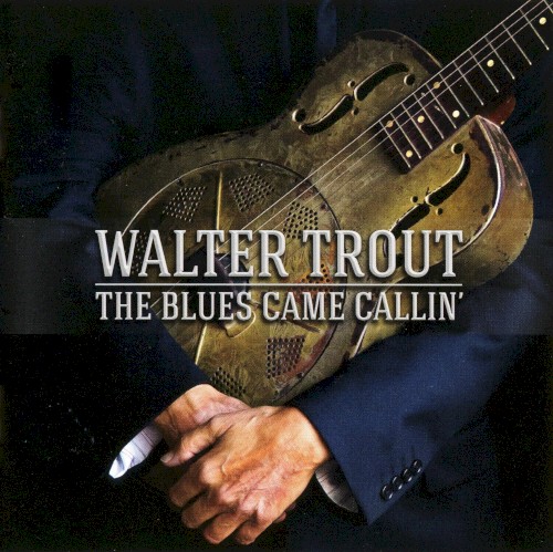 The Blues Came Callin'