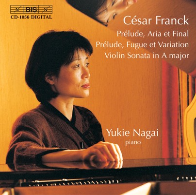 Prélude, Aria et Final / Prélude, Fugue et Variation / Violin Sonata in A major