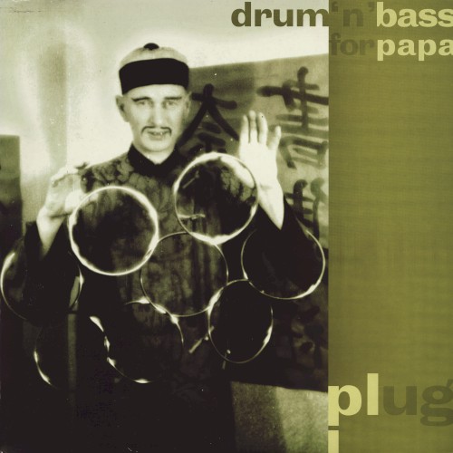 Drum ’n’ Bass for Papa