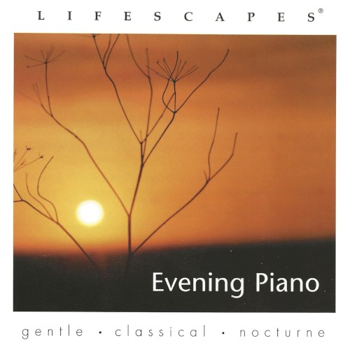 Lifescapes: Evening Piano