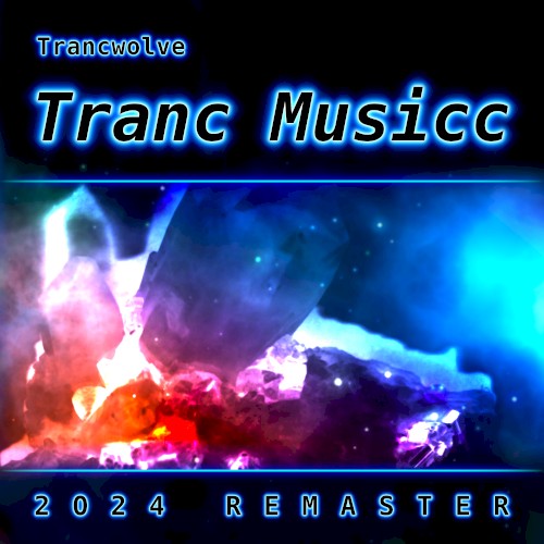 Tranc Musicc 2024 Remaster